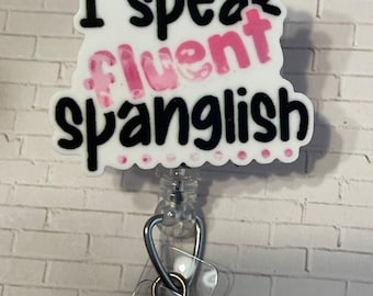 Spanglish Nurse Badge Reel, Bilingual Retractable ID Holder - Funny Spanish Speaking, Swivel Alligator Clip (Pull)