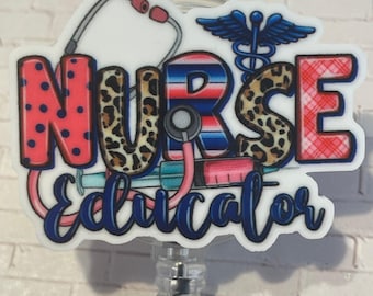 Nurse Educator Retractable ID Reel, Swivel Alligator Clip, Acrylic Topper - Handmade, Instructor Gift