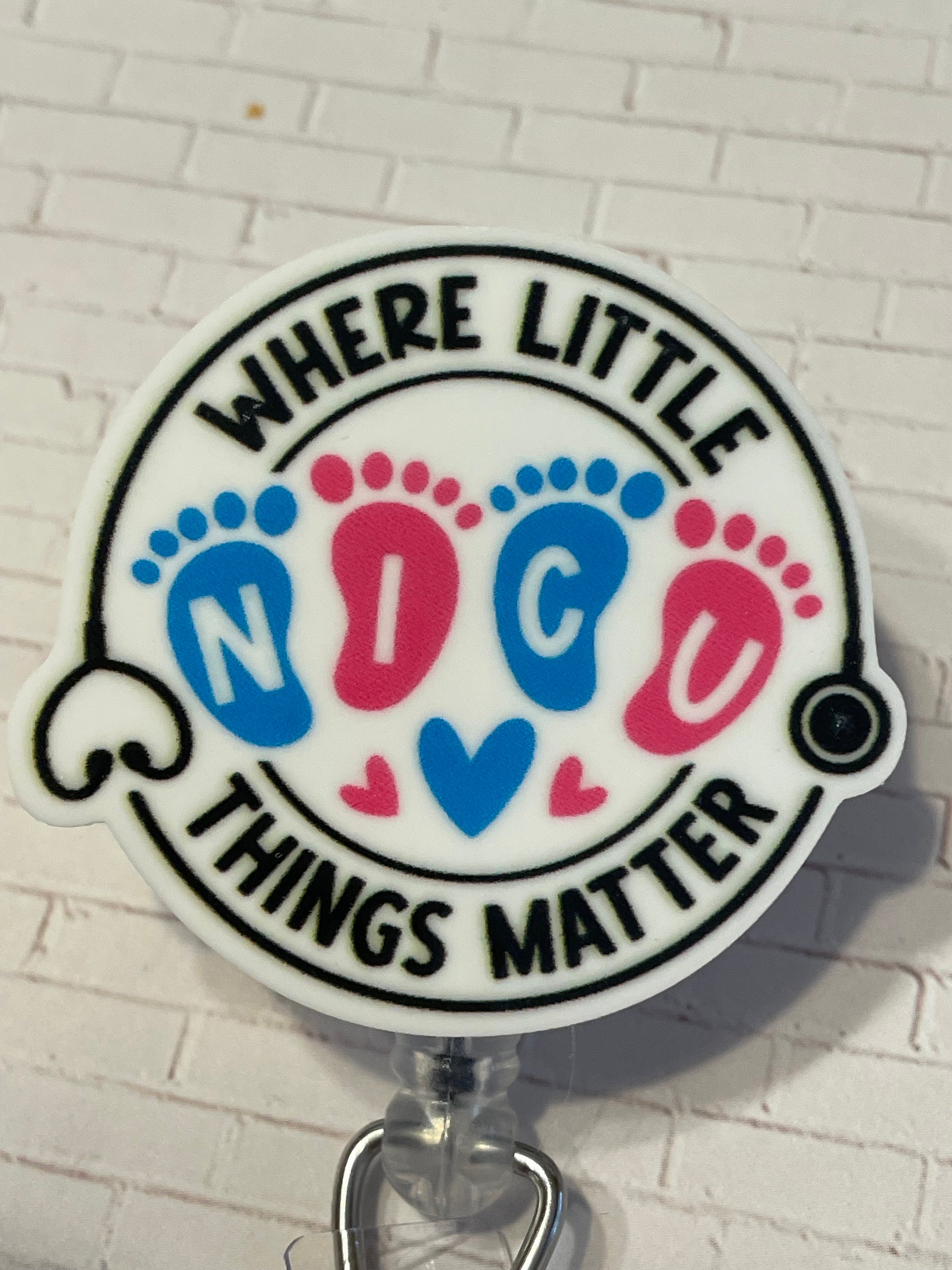 Nicu Nurse Retractable Badge Reel | Nurse Rn LPN Cna | Trendy Cute ID | Where Little Things Matter