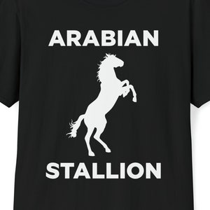 Arabian Stallion Shirt - Cool Arabic Shirt - Sexy Arab Shirt - Funny Arabic Guy Gift - Arabic Gift Shirt - Trendy Arabic Tee