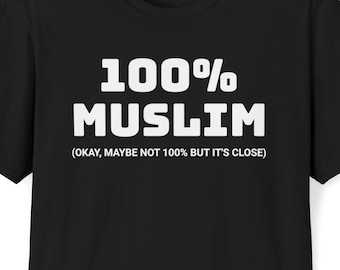 Camisa musulmana divertida - Diseño islámico hilarante - Musulmán alternativo - Camiseta islámica divertida - 100% musulmán - Musulmán islámico sarcástico