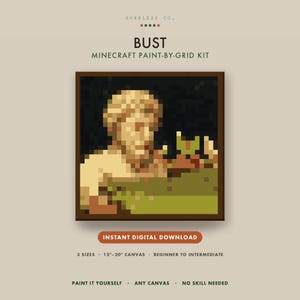 May include: A digital product listing for a Minecraft paint-by-grid kit titled BUST. The image features a pixelated bust illustration in shades of beige, brown, and green against a black background. Text includes INSTANT DIGITAL DOWNLOAD and 12-20 inch canvas.