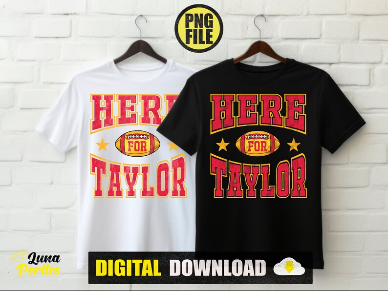 Here for Taylor Football Go Taylor’s Boyfriend 87 PNG - Etsy