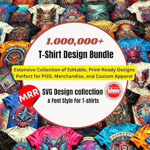1 Million+ T-Shirt Design Bundle PLR | SVG Files, Editable Designs, Printify Ready, MRR Resell Rights, Apparel Design