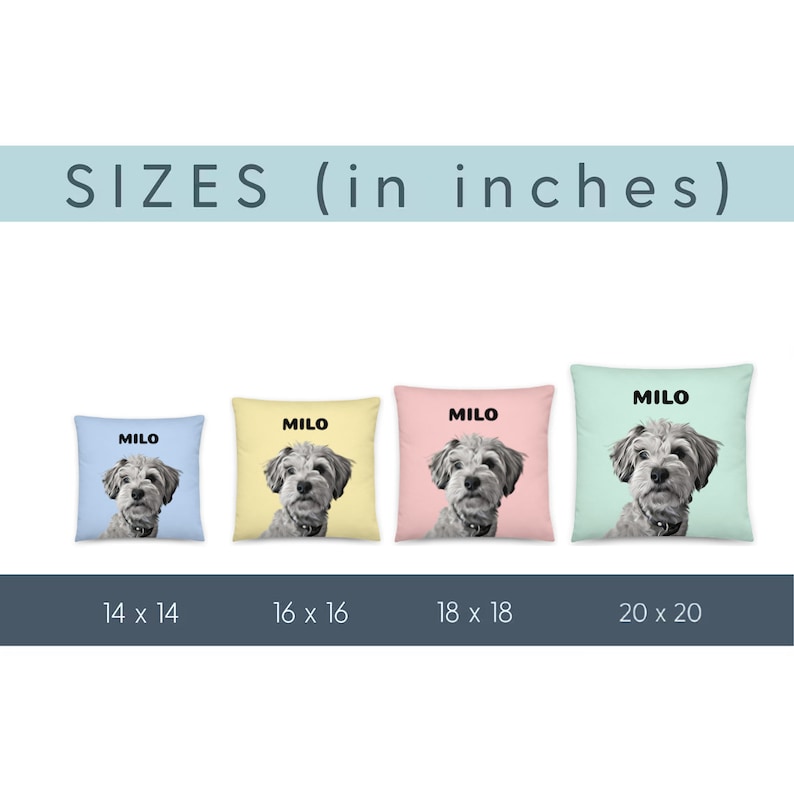 Puede incluir: Cuatro almohadas cuadradas con fondos de colores diferentes. Las almohadas presentan la cara de un perro con el nombre "MILO" impreso en cada almohada. Las almohadas est&aacute;n disponibles en cuatro tama&ntilde;os: 14 x 14 pulgadas, 16 x 16 pulgadas, 18 x 18 pulgadas y 20 x 20 pulgadas.