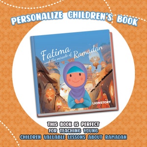 May include: A personalized children's book titled "Fatima and the miracle of Ramadan" with an illustration of a young girl in a blue headscarf and a colorful cityscape in the background. The book cover features the text "Lionstory".