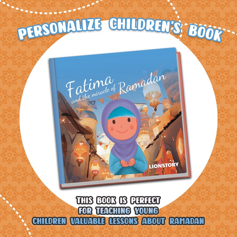 May include: A personalized children's book titled "Fatima and the miracle of Ramadan" with an illustration of a young girl in a blue headscarf and a colorful cityscape in the background. The book cover features the text "Lionstory".