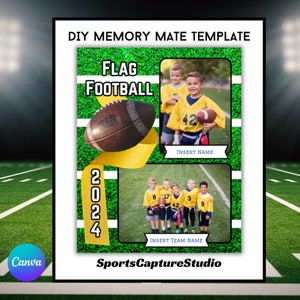 May include: A printable memory mate template for flag football. The template features a green field with white lines, a brown football, a yellow ribbon with the year 2024, and two photo placeholders. The top placeholder says "Insert Name" and the bottom placeholder says "Insert Team Name". The text "FLAG FOOTBALL" is at the top of the template and the text "SportsCaptureStudio" is at the bottom.