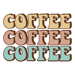 coffee coffee coffee svg file, coffee funny poster svg digital file, coffee lover, svg files for coffee, coffee svg file, coffee svg files,