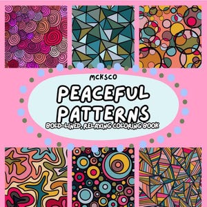 May include: A pink background with six colorful abstract pattern designs. The designs include spirals, geometric shapes, and circles. The text "PEACEFUL PATTERNS" is displayed in large, bold letters, with the subtitle "BOLD-LINED, RELAXING COLORING BOOK".