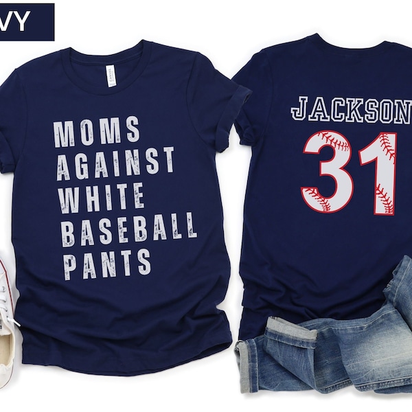 Custom Baseball Mom Shirt, Moms Against White Baseball Pants, Personalize Name and Number, Travel Baseball Mom Shirt, Funny Baseball Mom tee