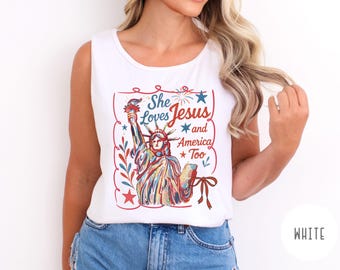 4th of July Tank Top She Loves Jesus America Too Statue of Liberty Shirt Fourth of July Comfort Colors Shirt USA Patriotic Shirt Christian