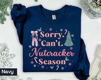 Nutcracker Season Sweatshirt: Ballet Christmas Crewneck, Sugar Plum Fairy Gift