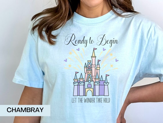 Ready to Begin, Happily Ever After Fireworks Shirt, Disney Comfort Colors Shirt, Magic Kingdom Fireworks t-shirt, Let the Wonder take Hold
