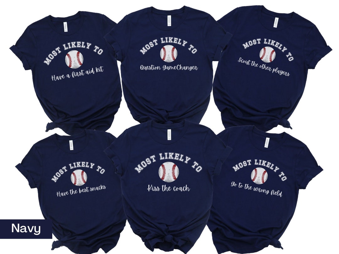 Baseball Mom Shirt, Funny Baseball Mom Shirt, Most Likely To, Travel