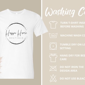 May include: White t-shirt with a black circle and the text "Hopper Home Boutique" inside. The image also includes washing care instructions for the shirt, including machine wash cold, tumble dry low, and hang dry for best care.