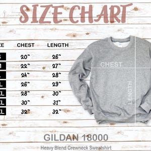 May include: A size chart for a gray crewneck sweatshirt, with measurements in inches. The chart includes sizes S to 4XL, with chest and length measurements. The text "SIZE CHART" is at the top.