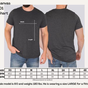 May include: A dark gray Bella+Canvas 3001 t-shirt, shown from the front and back. The image includes a size chart with measurements in inches, ranging from XS to 4X. The model is 6'0 and 180 lbs, wearing a size LARGE.