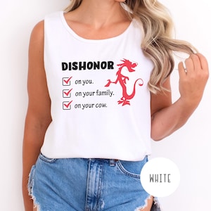 Mulan Dishonor On You, Dishonor on your Cow, Disney’s Mulan, Funny Disney Shirt, Mulan Dragon, Mushu Shirt, Princess Shirt, Disney Tank Top