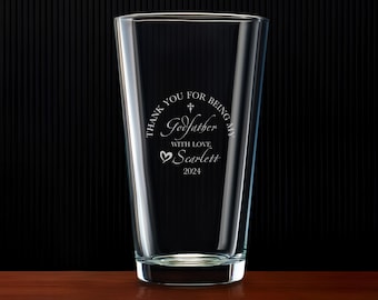 Personalized Godfather Beer Glass - Engraved Pint Glass, Godfather Gifts, Baptism Presents, fathers day gift