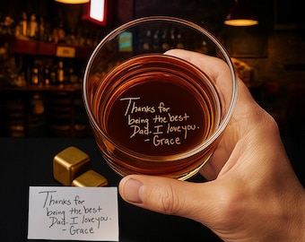 Personalized Whiskey Glass for Father's Day, Handwritten Engraved Message on Bottom, Christmas Gift for Dad, Husband, and Him, Free Gift Box