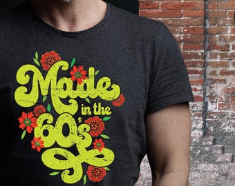 Made in the 60s Vintage T-Shirt, Retro Retirement or Birthday Gift for Those Born in the 1960s