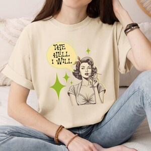 Sassy Insult Tee, Funny Gal Shirt, Humorous Quote Tee, Great Gift for Best Friend or Teacher Friend, Fun Gift for family members