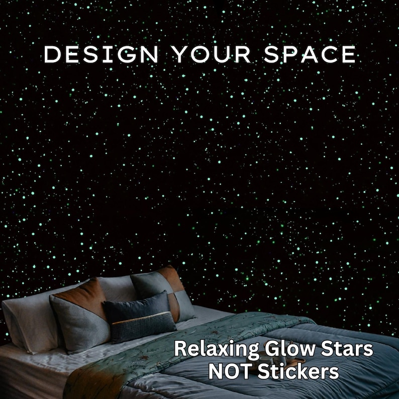 May include: A bedroom scene with a dark wall covered in glowing green stars. The text "DESIGN YOUR SPACE" is at the top, and "Relaxing Glow Stars NOT Stickers" is at the bottom. A bed with pillows and a comforter is in the foreground.