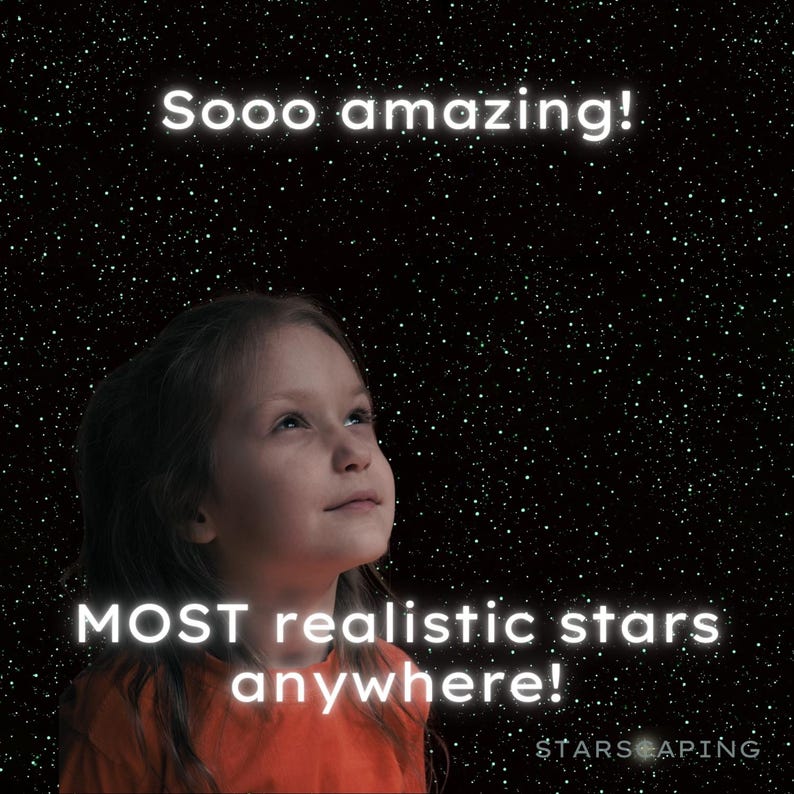 May include: A young person in an orange shirt looks up at a starry night sky. The text "Sooo amazing!" and "MOST realistic stars anywhere!" are displayed in white. The word "STARSCAPING" is in the bottom right corner.