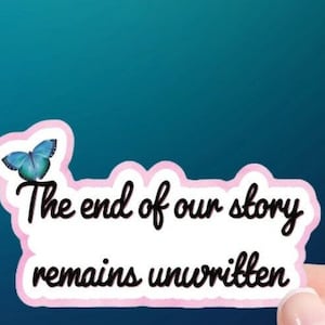 Holographic Butterfly Sticker: Iridescent Vinyl Decal | The End of Our Story Remains Unwritten