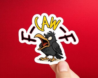F-Caw-F Crow Sticker: Sarcastic Office Humor Decal for Tired Coworkers