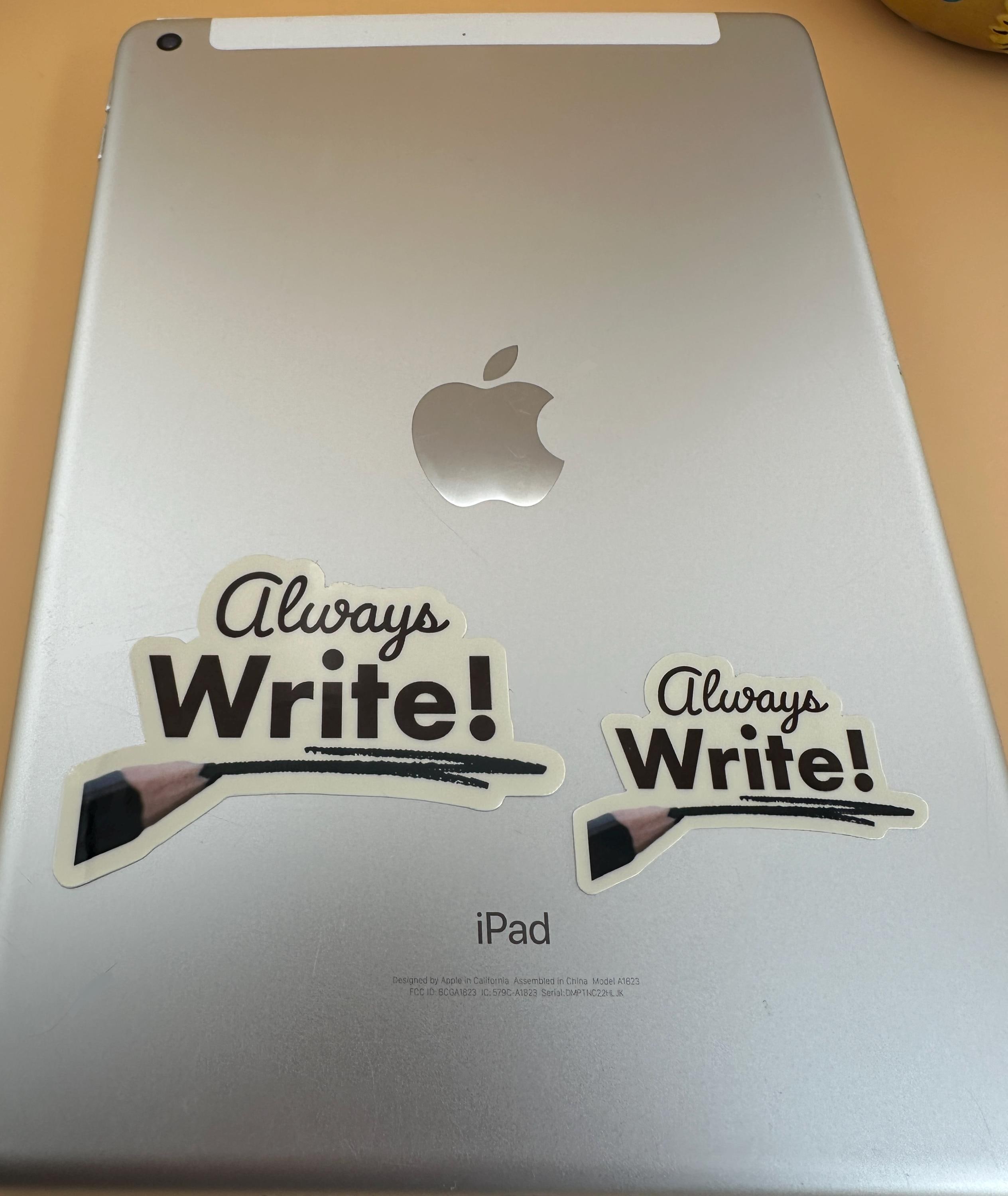 Always Write Sticker: Fun Laminated Vinyl Decal for Planners & Laptops ...