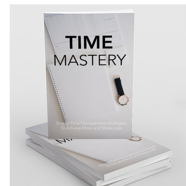 Time Mastery Ebook - Time Management Strategies - Ebooks in Lifestyle | PLR | Master Resale Rights License Included | Instant Download