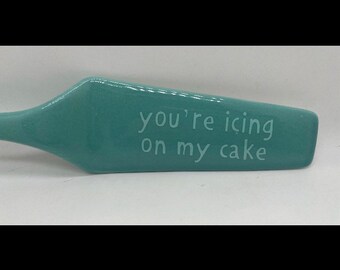 Valentine’s Day cake server “you’re icing on my cake” turquoise colored