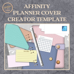 May include: A planner cover creator template for Affinity Designer. The image shows a variety of textures and colors, including pink, blue, and green. The template includes a calendar, a to-do list, and a space for a title. The image also includes the Affinity Designer logo.