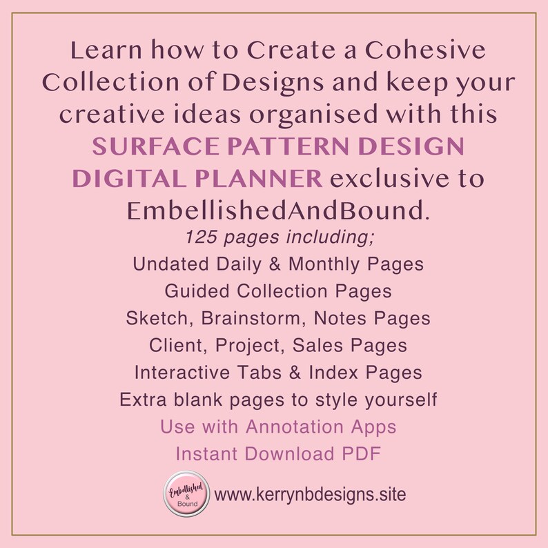 K&ouml;nnte beinhalten: Ein rosa-wei&szlig;er digitaler Planer f&uuml;r Oberfl&auml;chenmusterdesign mit dem Titel "Surface Pattern Design Digital Planner" und dem Text "EmbellishedAndBound. 125 Seiten inklusive: Undatierte Tages- und Monatsseiten Gef&uuml;hrte Sammlungsseiten Skizzen-, Brainstorming-, Notizseiten Kunden-, Projekt-, Verkaufsseiten Interaktive Registerkarten und Indexseiten Zus&auml;tzliche leere Seiten zum individuellen Gestalten Verwendung mit Anmerkungs-Apps Sofortiger Download PDF www.kerrynbdesigns.site"