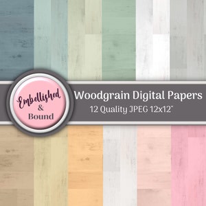 May include: Twelve digital woodgrain papers in various colors, including blue, green, beige, peach, white, and pink. Each paper is 12x12 inches. The papers are labeled "Woodgrain Digital Papers" and "12 Quality JPEG 12x12".