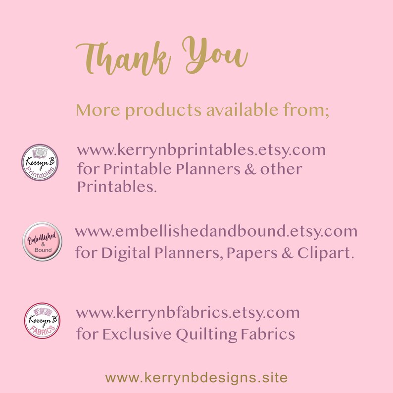 K&ouml;nnte beinhalten: Vielen Dank. Weitere Produkte sind erh&auml;ltlich bei: www.kerrynbprintables.etsy.com f&uuml;r druckbare Planer und andere Druckvorlagen. www.embellishedandbound.etsy.com f&uuml;r digitale Planer, Papiere und Cliparts. www.kerrynbfabrics.etsy.com f&uuml;r exklusive Patchworkstoffe. www.kerrynbdesigns.site