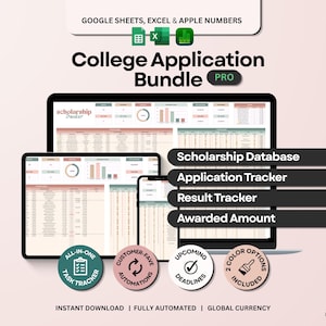 May include: A digital College Application Bundle PRO for Google Sheets, Excel, and Apple Numbers. The display shows a scholarship database, application tracker, result tracker, and awarded amount. Includes task tracker and automation features.