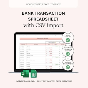 Könnte beinhalten: Ein digitaler Tabellenkalkulation auf einem Laptop-Bildschirm mit der Bezeichnung "BANK TRANSACTION SPREADSHEET with CSV Import". Zu den Funktionen gehören ein automatischer Scheckbuchregister und automatische Saldenberechnungen. Der Text "INSTANT DOWNLOAD | FULLY AUTOMATED | PASTE IN FEATURE" ist ebenfalls enthalten.