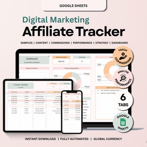 May include: Digital Marketing Affiliate Tracker displayed on a laptop, tablet, and smartphone. The design includes the text "Digital Marketing Affiliate Tracker", "Samples, Content, Commissions, Performance, Strategy, Dashboard", and "Instant Download, Fully Automated, Global Currency".