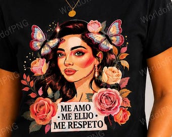 Me Amo Me Elijo Me Respeto T-Shirt | Latina Woman Portrait with Butterflies & Roses | I Love Myself I Choose Myself | Self Respect