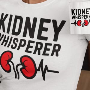 Kidney Whisperer PNG, Nephrology PNG, Kidney Doctor Clipart, Renal Nurse PNG, Dialysis Nurse, Kidney Medical, Nephrologist Design