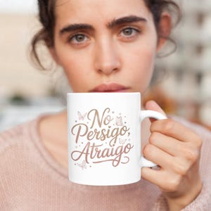 No Persigo Atraigo Mug 11oz 15oz | Spanish Self Love Coffee Mug | Feminine Energy Ceramic Cup image 10