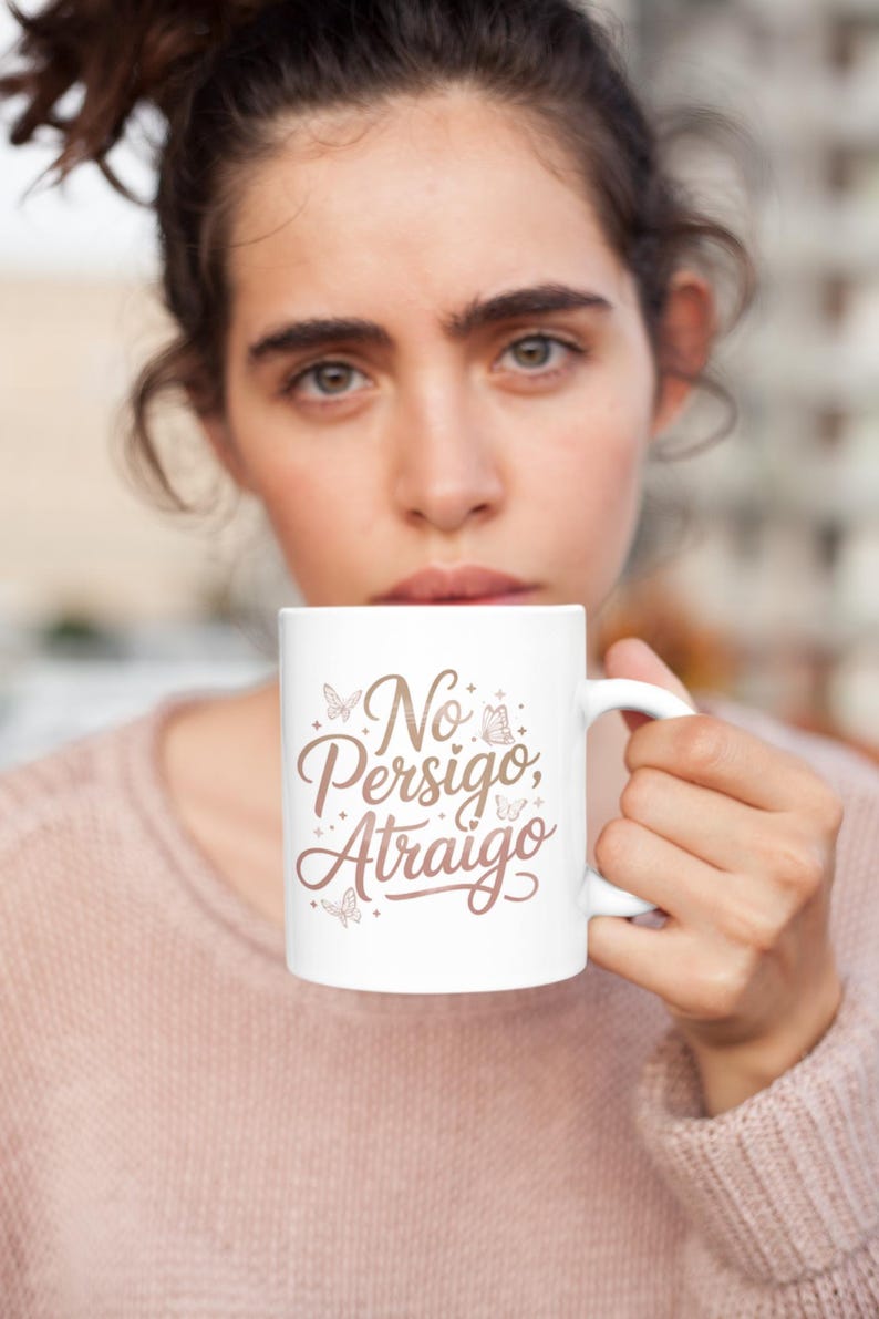 No Persigo Atraigo Mug 11oz 15oz | Spanish Self Love Coffee Mug | Feminine Energy Ceramic Cup image 10