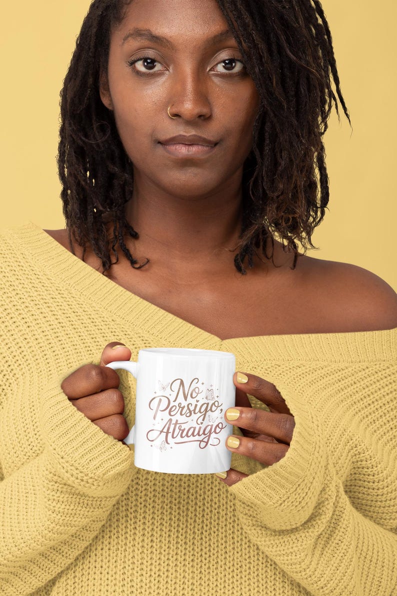 No Persigo Atraigo Mug 11oz 15oz | Spanish Self Love Coffee Mug | Feminine Energy Ceramic Cup image 4