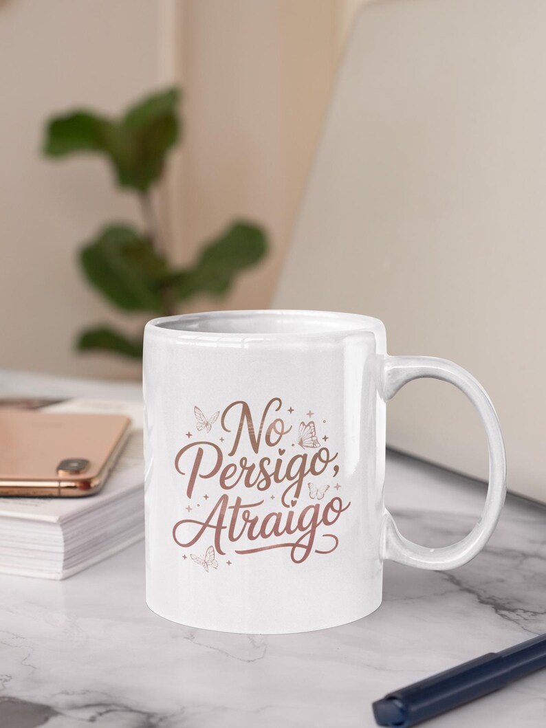No Persigo Atraigo Mug 11oz 15oz | Spanish Self Love Coffee Mug | Feminine Energy Ceramic Cup image 3