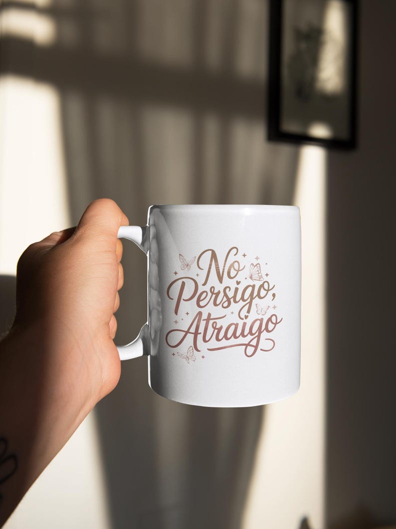 No Persigo Atraigo Mug 11oz 15oz | Spanish Self Love Coffee Mug | Feminine Energy Ceramic Cup image 1
