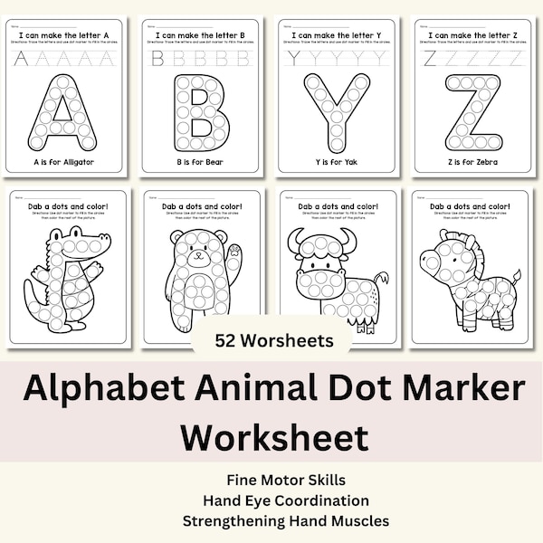 Alphabet Animal Dot Marker Worksheets, 52 Pages, Dot Marker Activities for Toddlers/Preschooler, A-Z Do a Dot Printable, Fine Motor Skills