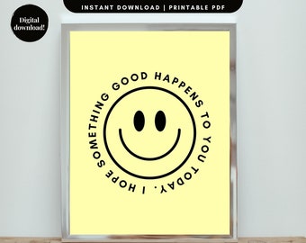 I Hope Something Good Happens To You Today Digital Wall Art, Dorm Room Wall Art, College Room, Digital Wall Art, Printable Wall Art, Trendy